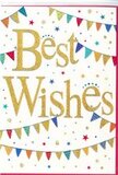 This Best Wishes card is a small canvas of celebration, the kind you might choose to accompany a fresh arrangement delivered to a friend in Canonbury. At its heart, the words Best Wishes appear in a rich, flowing gold script that gently shimmers against a smooth, pure white background. The lettering feels both stylish and warm, with graceful curves that make the greeting feel personal rather than formal. The gold ink has a subtle reflective quality, catching light as if it were a fine ribbon woven onto the card's surface. Embracing this central message, sweeping lines of bunting arc across the top and bottom, forming a soft frame. Each delicate flag in these garlands is a tiny triangle of bold colour-bright blue, cherry red, lively green, and sunny yellow-decorated with cheerful patterns of dots, stripes, and miniature geometric shapes. They look like festive decorations strung up for a quiet street party in Canonbury, full of character and charm. Dotted throughout the surrounding white space are small star motifs and confetti-like specks, spaced just enough to create a sense of playful movement without cluttering the design. The overall effect is uplifting, clear, and full of positive energy, perfectly suited to congratulate someone on an achievement, wish them luck, or simply support them as they start a new chapter. Whether slipped into a bouquet heading to a flat near Canonbury station or hand-delivered with a smile, this card visually conveys joy, encouragement, and that gentle feeling of shared happiness when good news is worth celebrating.